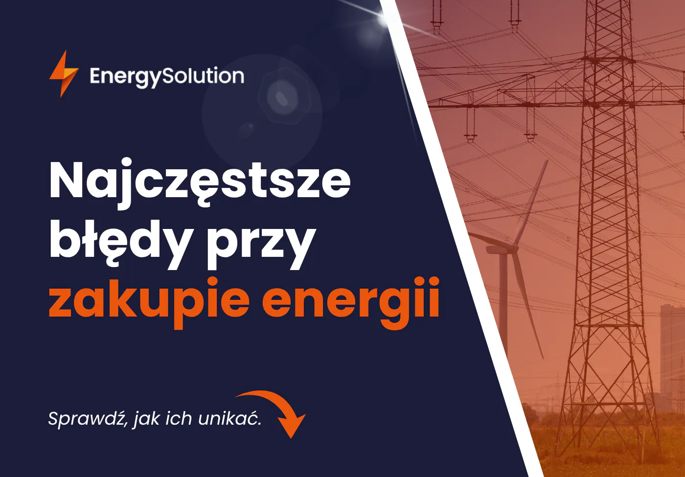 najczęstsze błędy przy zakupie energii